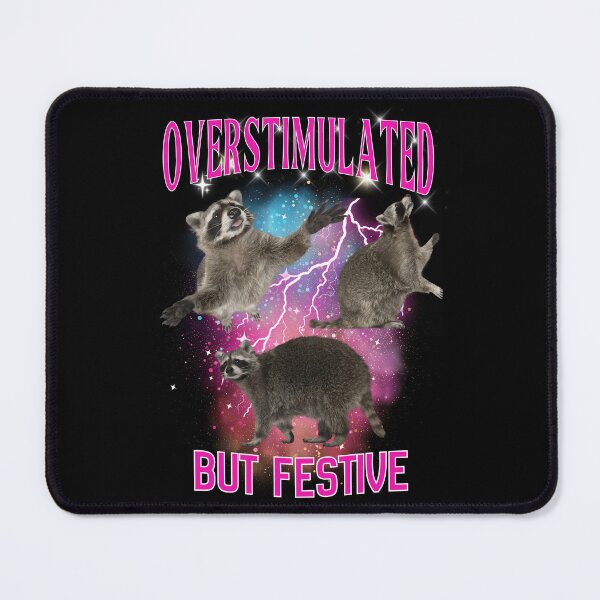 Item preview, Raccoon meme overstimulated but festive christmas designed and sold by Grace-Cop.