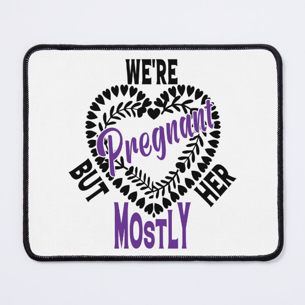 Item preview, Funny Pregnancy Quote – "We're Pregnant but Mostly Her" – Baby Reveal & Expecting Parents Gift designed and sold by karibov.