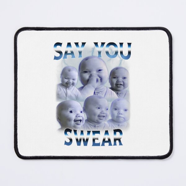 Item preview, Say You Swear Funny AI Baby designed and sold by Han1986.