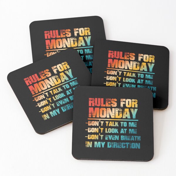 Item preview, Rules For Monday Don'T Talk Look To Me designed and sold by JanieLucia.