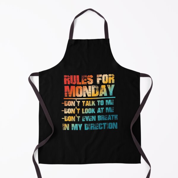 Item preview, Rules For Monday Don'T Talk Look To Me designed and sold by JanieLucia.