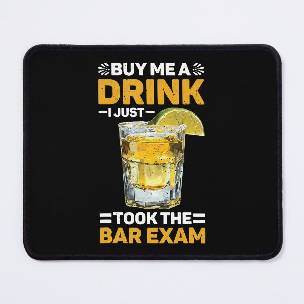 Item preview, Buy Me A Drink I Just Took The Bar Exam Law Lawyer - designed and sold by JanieLucia.