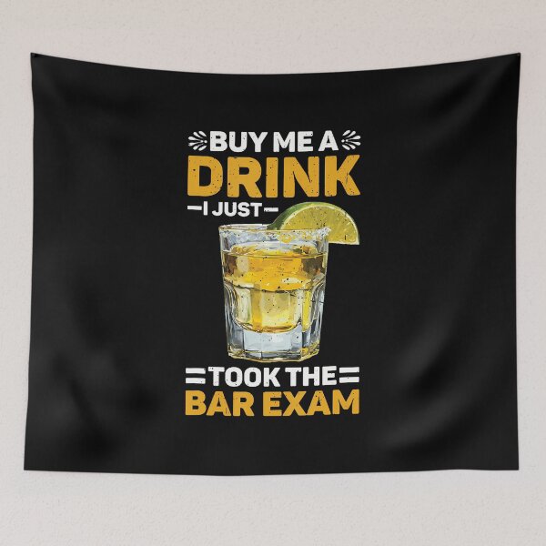 Item preview, Buy Me A Drink I Just Took The Bar Exam Law Lawyer - designed and sold by JanieLucia.