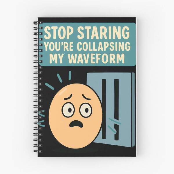 Item preview, Quantum Waveform Humor Funny Physics Design designed and sold by TeeTimeTreasure.
