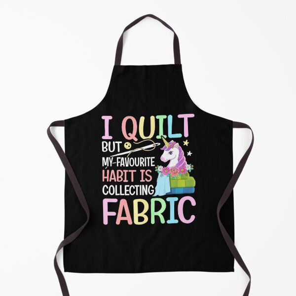 Item preview, I Quilt But My Favourite Habit Is Fabric Quilting Sew Girl designed and sold by JanieLucia.