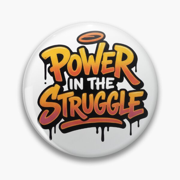 Item preview, Power In The Struggle designed and sold by Whambammy.