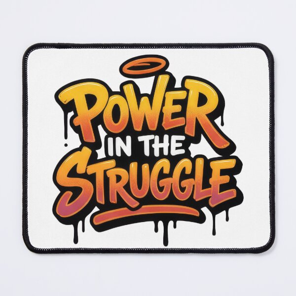 Item preview, Power In The Struggle designed and sold by Whambammy.
