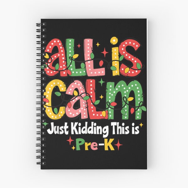 Item preview, All Is Calm Just Kidding This Is Pre-K Funny Teacher Quote designed and sold by Serene woods.