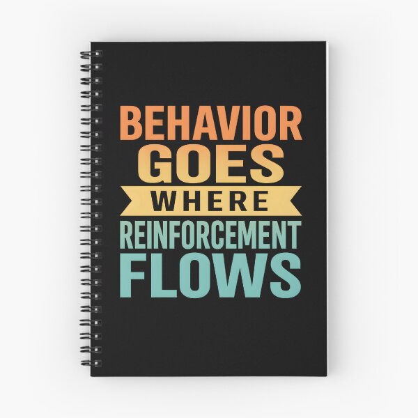 Item preview, Behavior Goes Where Reinforcement Flows Behavior Analyst designed and sold by hemagamo.