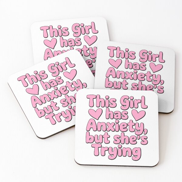 Item preview, This Girl Has Anxiety But She's Trying! Pink Girly designed and sold by PMCreative.