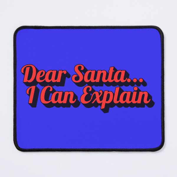 Item preview, Dear Santa I Can Explain designed and sold by danaszczepan.