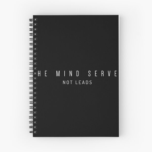 Item preview, The Mind Serves, Not Leads designed and sold by PresenceThreadsCo.