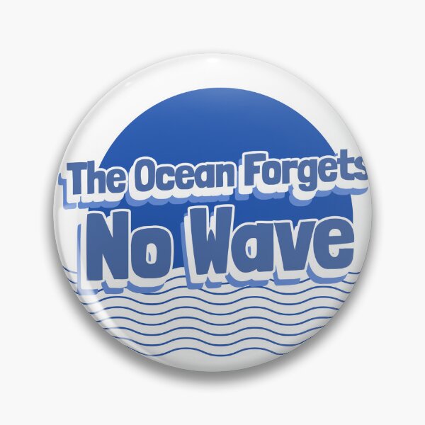 Item preview, The Ocean Forgets No Wave designed and sold by PresenceThreadsCo.