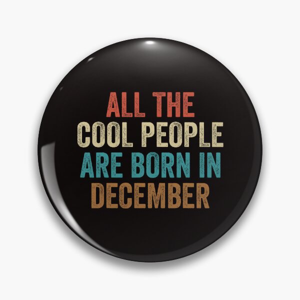 Item preview, Cool People Born In December Quote  designed and sold by torildorxop.