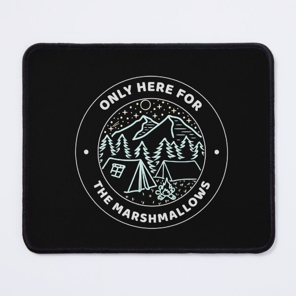 Item preview, Only Here for the Marshmallows Camping Badge  designed and sold by TalkTee Me.
