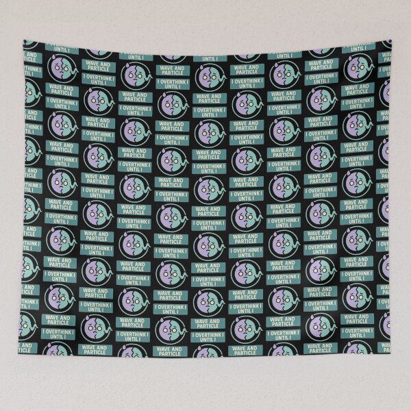 Item preview, Wave Particle Overthinking Funny Physics Design designed and sold by TeeTimeTreasure.