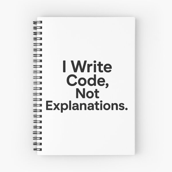 Item preview, I Write Code, Not Explanations designed and sold by techy-rrr.