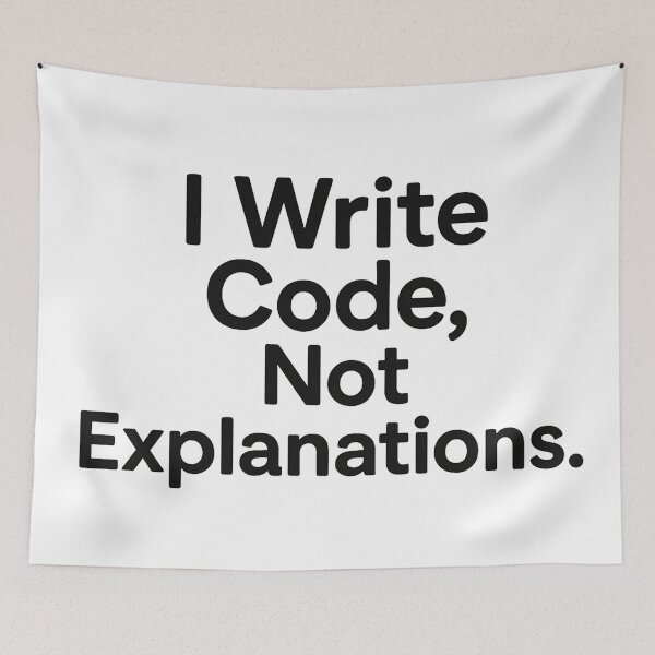 Item preview, I Write Code, Not Explanations designed and sold by techy-rrr.