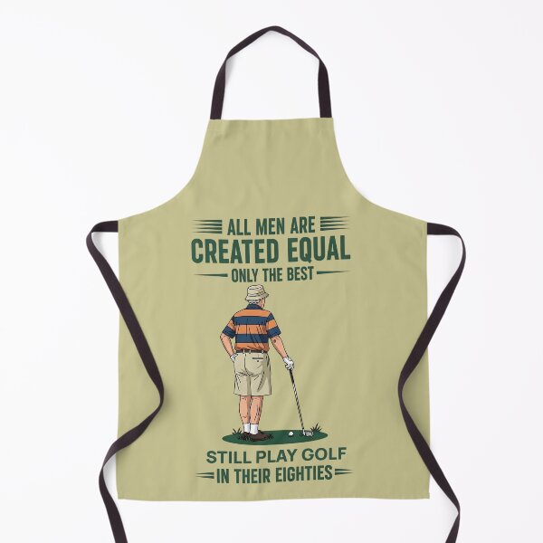 Item preview, All Men Are Created Equal Only The Best Still Play Golf designed and sold by FocusForStars22.