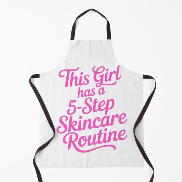 Item preview, This Girl Has A Five Step Skincare Routine! Pink Girlie designed and sold by PMCreative.