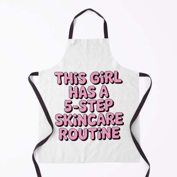 Item preview, This Girl Has A Five Step Skincare Routine! Pink Girly designed and sold by PMCreative.