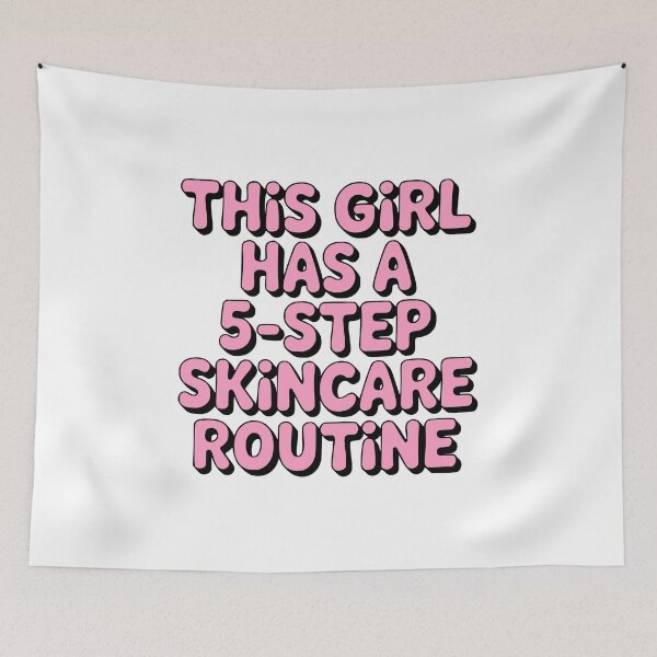 Item preview, This Girl Has A Five Step Skincare Routine! Pink Girly designed and sold by PMCreative.