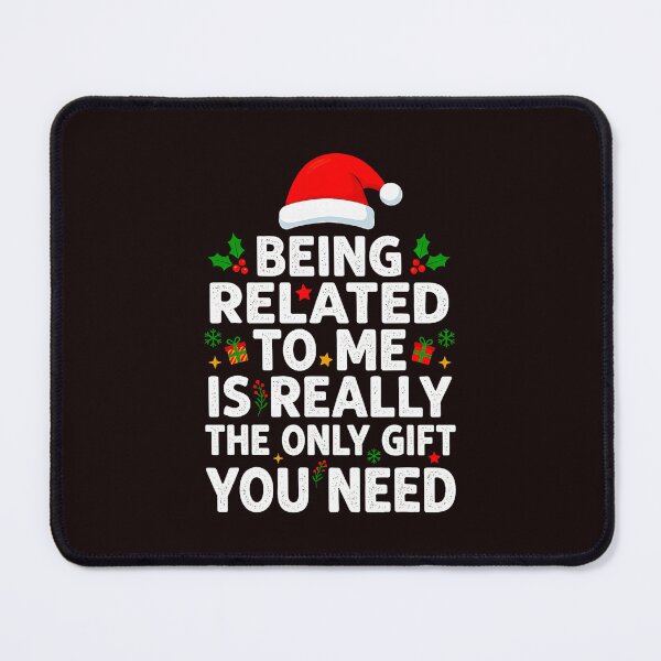 Item preview, Funny Related To Me Holiday Quote designed and sold by cosettacir6382.