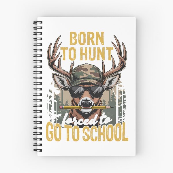 Item preview, Camo Deer Hunting Forced To Go School  designed and sold by cosettacir6382.