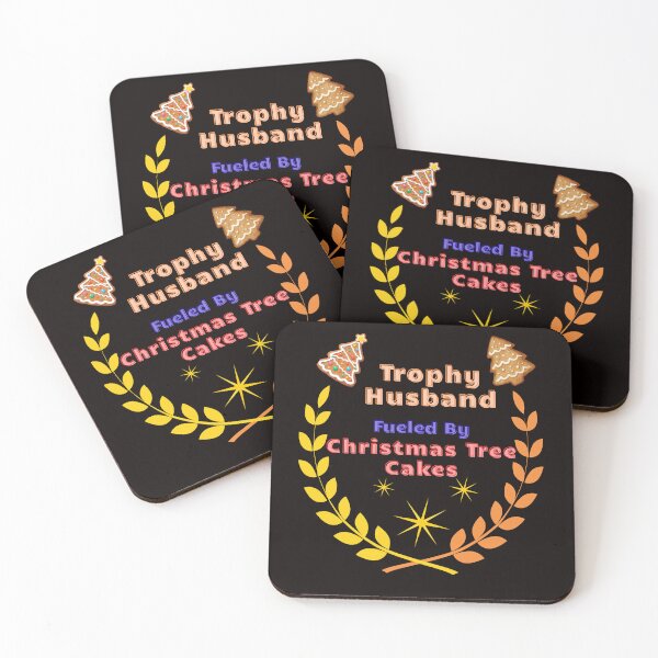 Item preview, Trophy Husband Fueled by Christmas Tree Cakes designed and sold by Tom-Apex-Art.