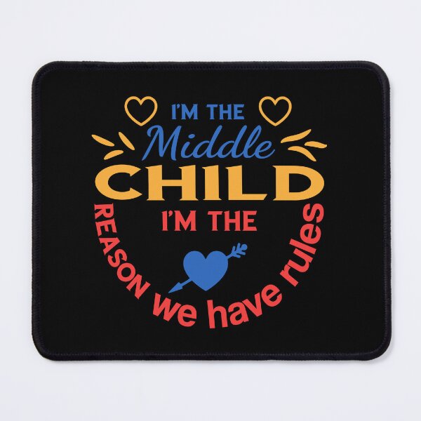 Item preview, Funny Middle Child Slogan: "The Reason We Have Rules" Quote | Best Sibling Rivalry Gift for Sister, Brother & Middle Kid designed and sold by karibov.