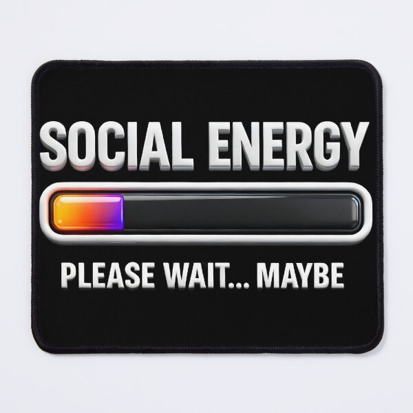 Item preview, Social Energy Please Wait designed and sold by OliDesigns.
