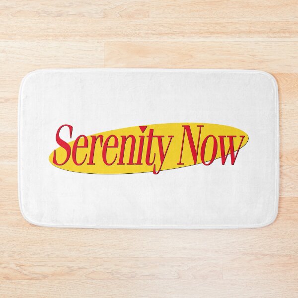 Item preview, SERENITY NOW designed and sold by oddwonders.