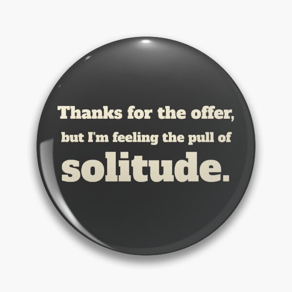 Item preview, Just seeking Solitude designed and sold by babyrage.