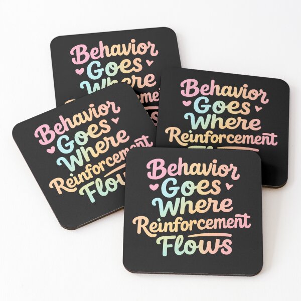 Item preview, Behavior Goes Where Reinforcement Flows Behavior Analyst designed and sold by hemagamo.