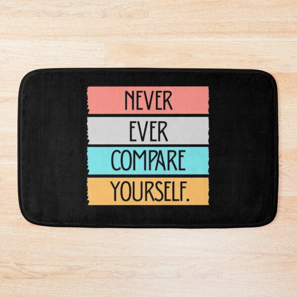 Item preview, Never compare yourself designed and sold by VINEY PREET AKKAL.