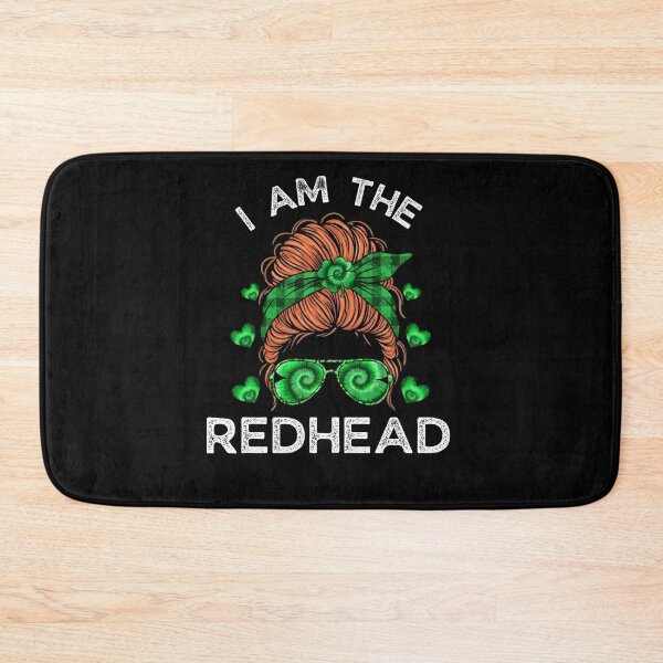 Item preview, I AM THE REDHEAD, St Patricks Day, Red Hair Lover designed and sold by Animal-Replicas.