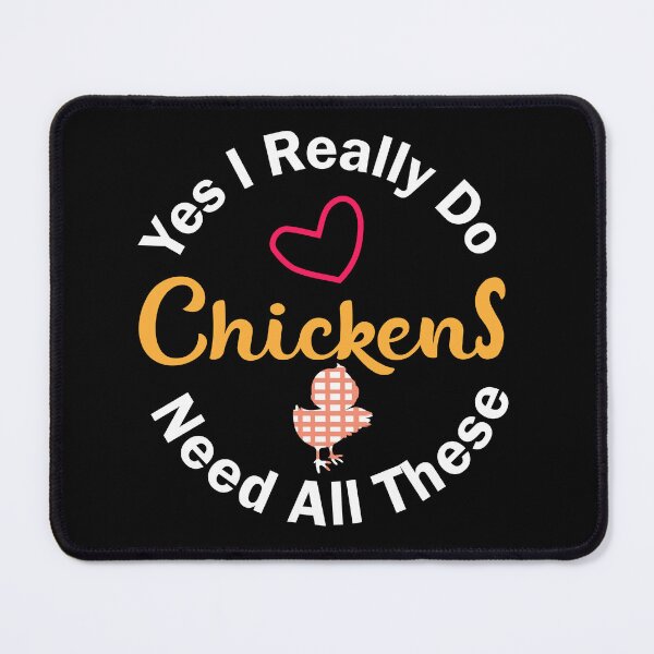 Item preview, Funny Chicken Quote – "Yes I Really Do Need All These Chickens" – Poultry Lover Gift Idea designed and sold by karibov.