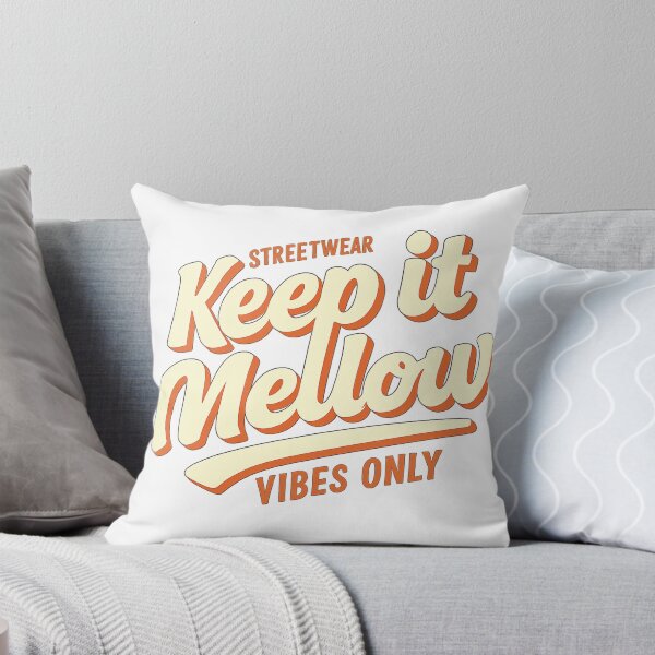Item preview, Keep It Mellow – Streetwear Vibes Only designed and sold by Bernd Friese.