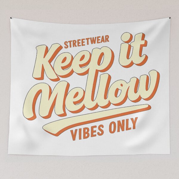 Item preview, Keep It Mellow – Streetwear Vibes Only designed and sold by Bernd Friese.