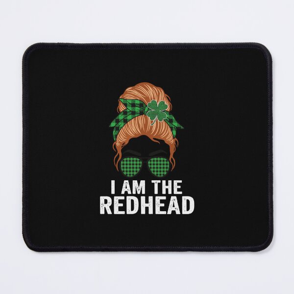 Item preview, I AM THE REDHEAD Saint Patrick's Day Gift designed and sold by Animal-Replicas.