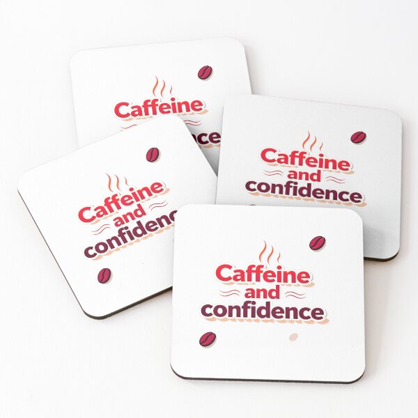 Item preview, Caffeine and Confidence confidence quote designed and sold by SloganSauce.