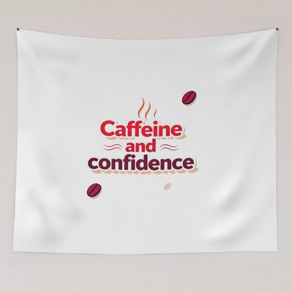 Item preview, Caffeine and Confidence confidence quote designed and sold by SloganSauce.