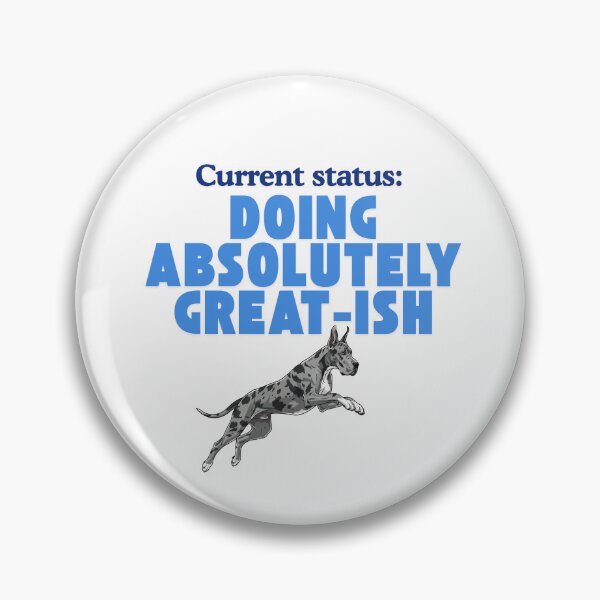 Item preview, Current Status: Great-ish Vibes designed and sold by SloganSauce.