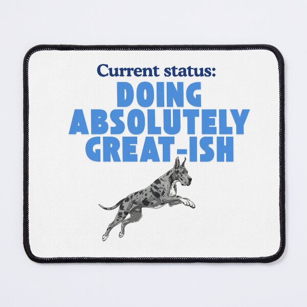 Item preview, Current Status: Great-ish Vibes designed and sold by SloganSauce.