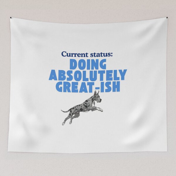 Item preview, Current Status: Great-ish Vibes designed and sold by SloganSauce.
