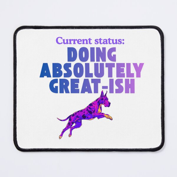 Item preview, Current Status: Great-ish Vibes sarcastic humor designed and sold by SloganSauce.
