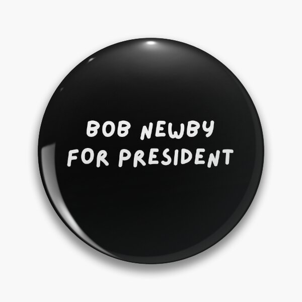 Item preview, Bob Newby for President designed and sold by wellcursedgoods.