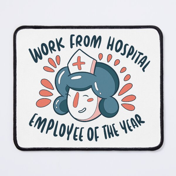 Item preview, Funny Nurse Work From Hospital Employee of the Year designed and sold by JRRTs.