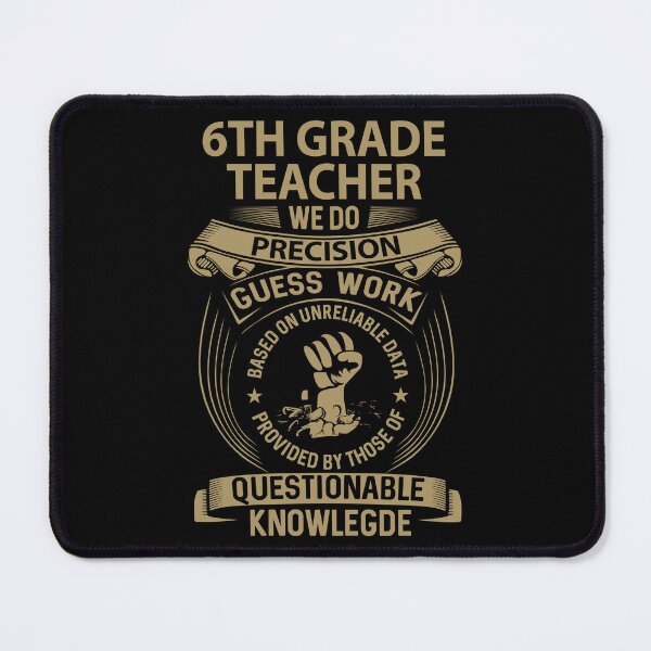 Item preview, 6Th Grade Teacher designed and sold by ginawilliams39.