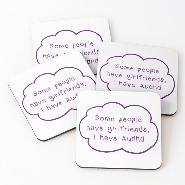 Item preview, Some people have girlfriends I have audhd designed and sold by scorsone81.